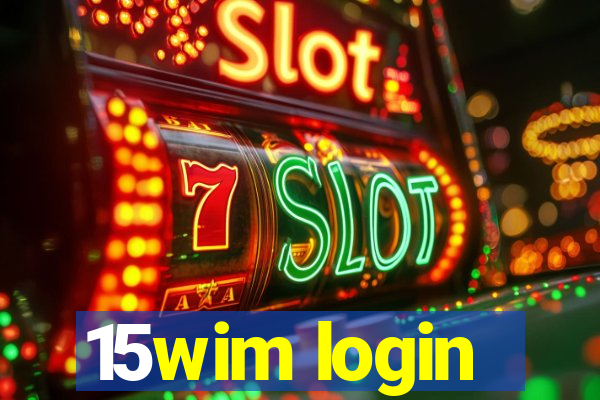 15wim login